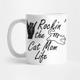 Cat Mom - Rocken' the cat mom life Mug